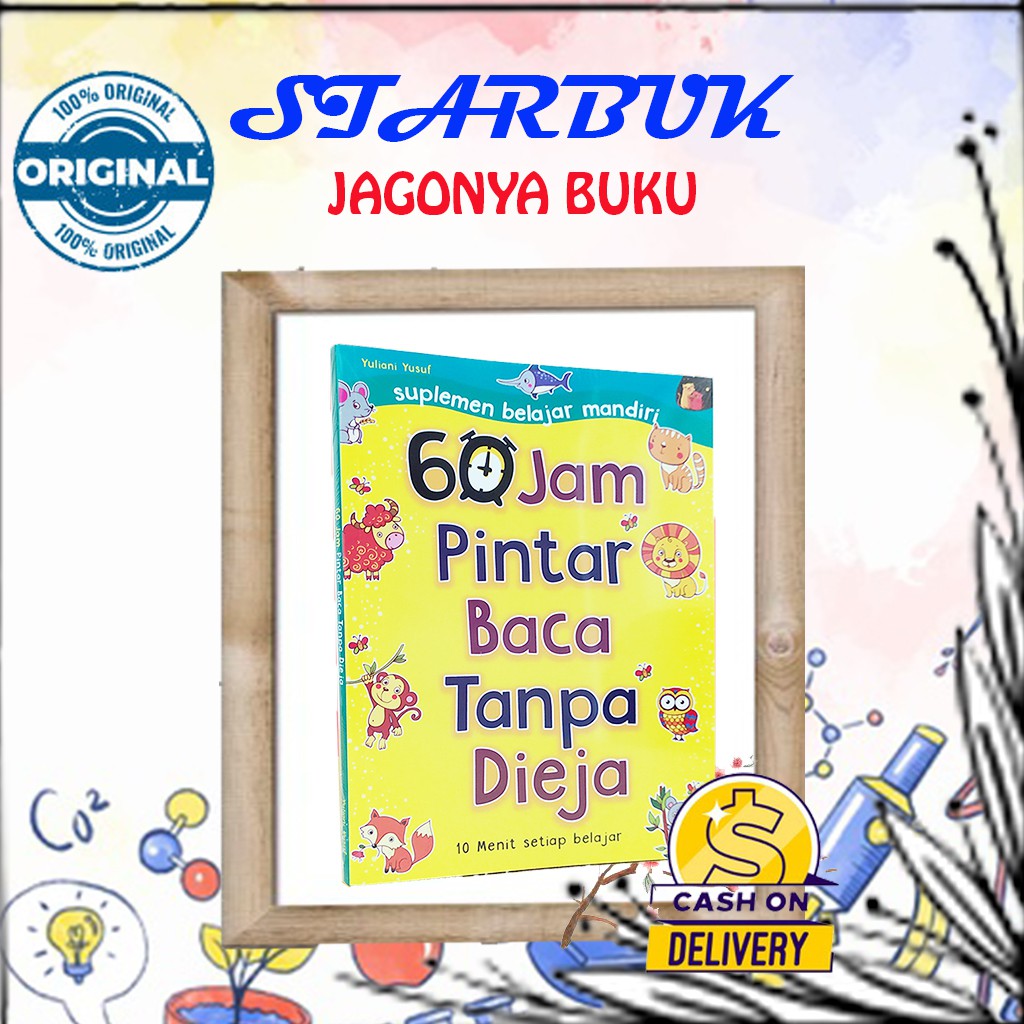 BUKU BELAJAR MEMBACA : BUKU CALISTUNG - 60 JAM PINTAR BACA TANPA DIEJA - BUKU MEMBACA - BUKU ANAK