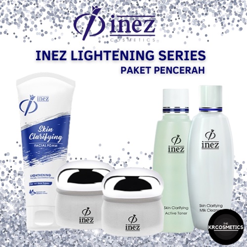 INEZ Skin clarifying Lightening Series toner face foam milk cleanser cream siang malam