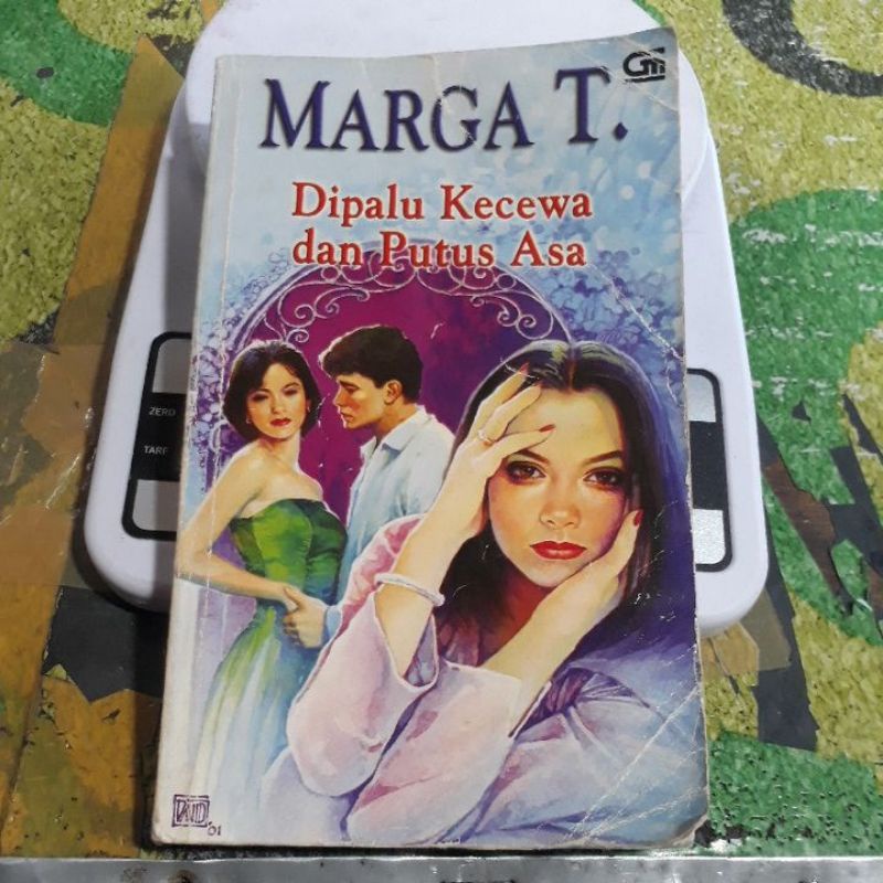 NOVEL MARGA T (DIPALU KECEWA DAN PUTUS ASA)