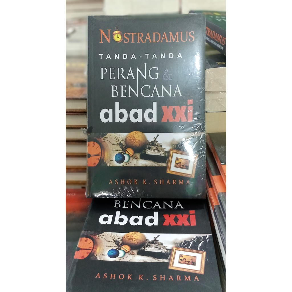 NOSTRADAMUS TANDA-TANDA PERANG BENCANA ABAD XXI -- Ashok K Sharma