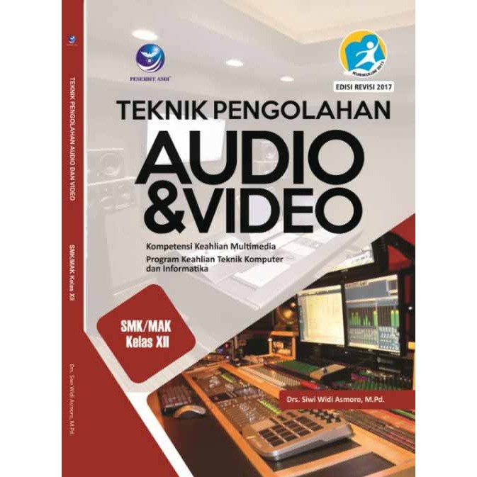 Buku Sekolah - SMK Kelas XII Teknik Pengolahan Audio dan Video