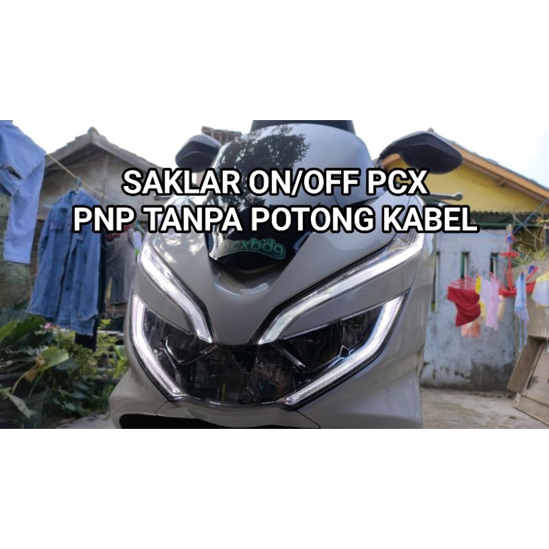 SAKLAR ON OFF LAMPU UTAMA HONDA PCX 150 PCX 160 HONDA ADV PNP