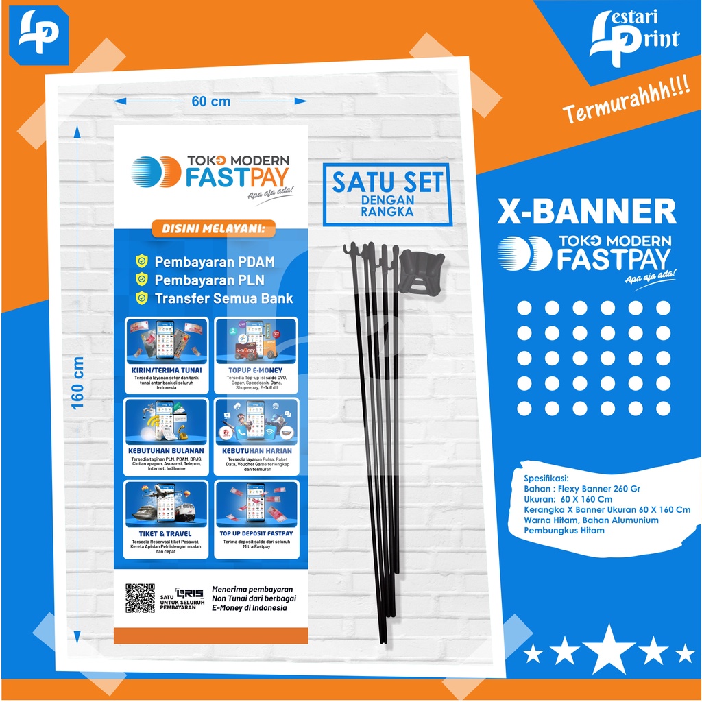 X BANNER FASTPAY / SATU SET DENGAN RANGKA X BANNER / BANNER TOKO MODERN FASTPAY / LESTARI PRINT