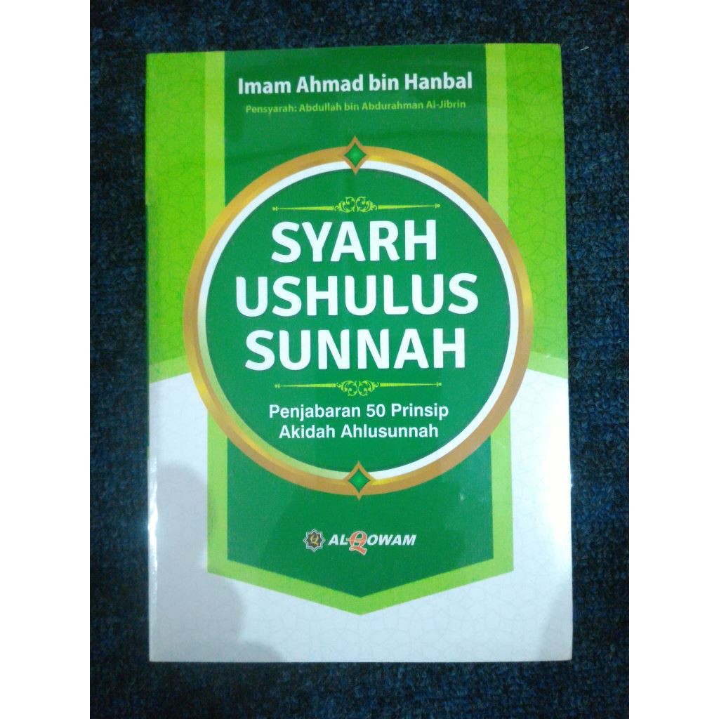 SYARH USHULUS SUNNAH IMAM AHMAD - Abdullah Al-Jibrin