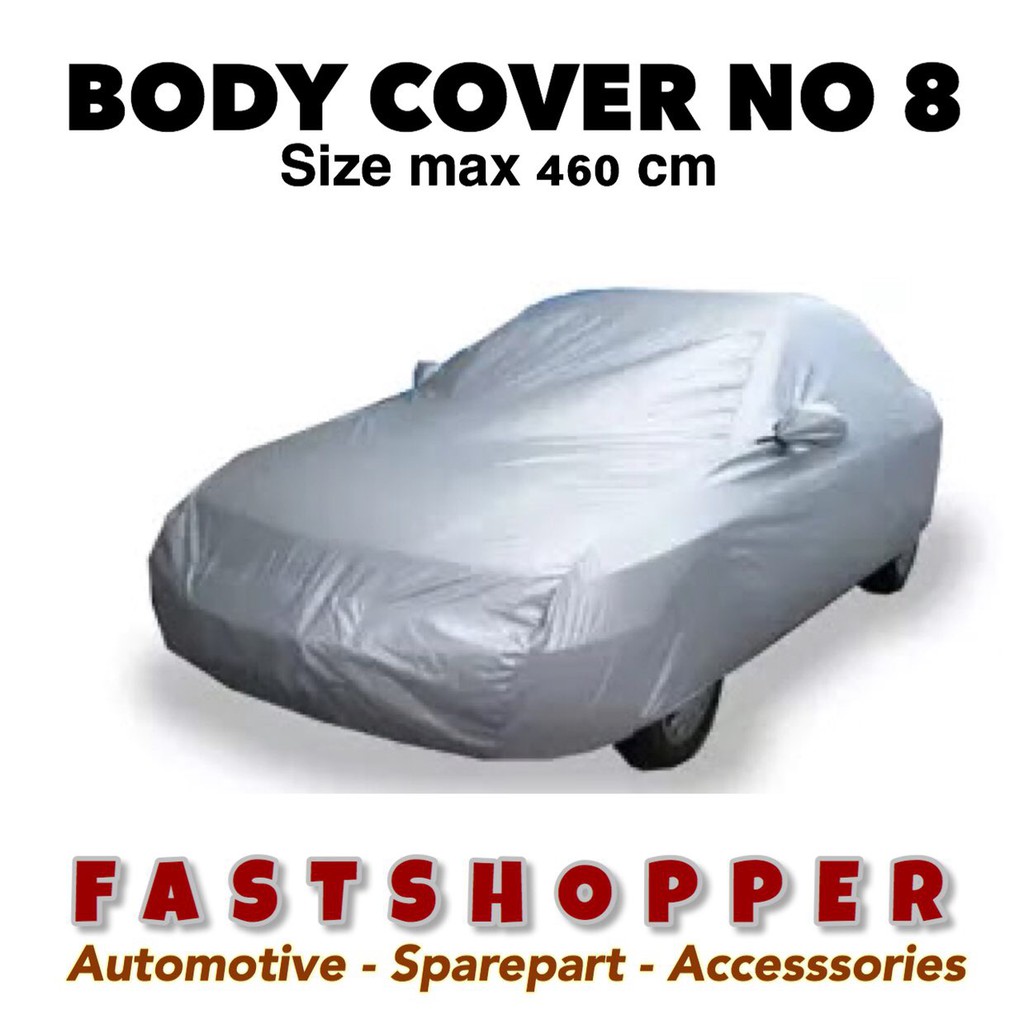 NO 8 SARUNG COVER BODY MOBIL SEDAN VIOS LIMO CITY BALENO SIZE 460CM - SBV28