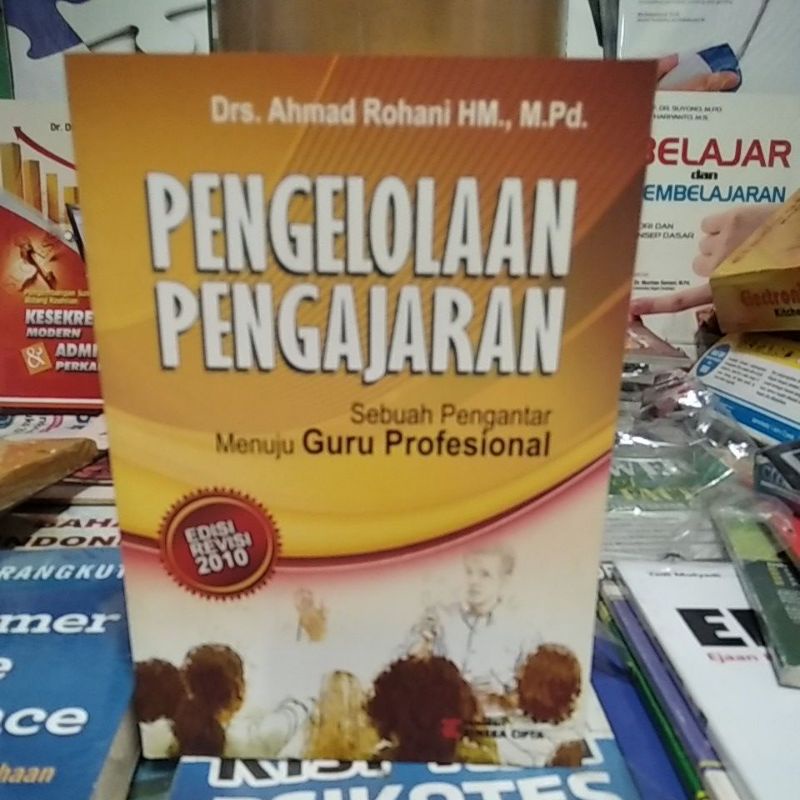 pengelolasn pengajaran, Drs Ahmad Rohani M Pd