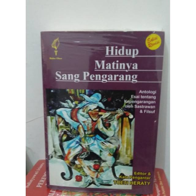 Hidup Matinya Sang Pengarang - Toety Heraty