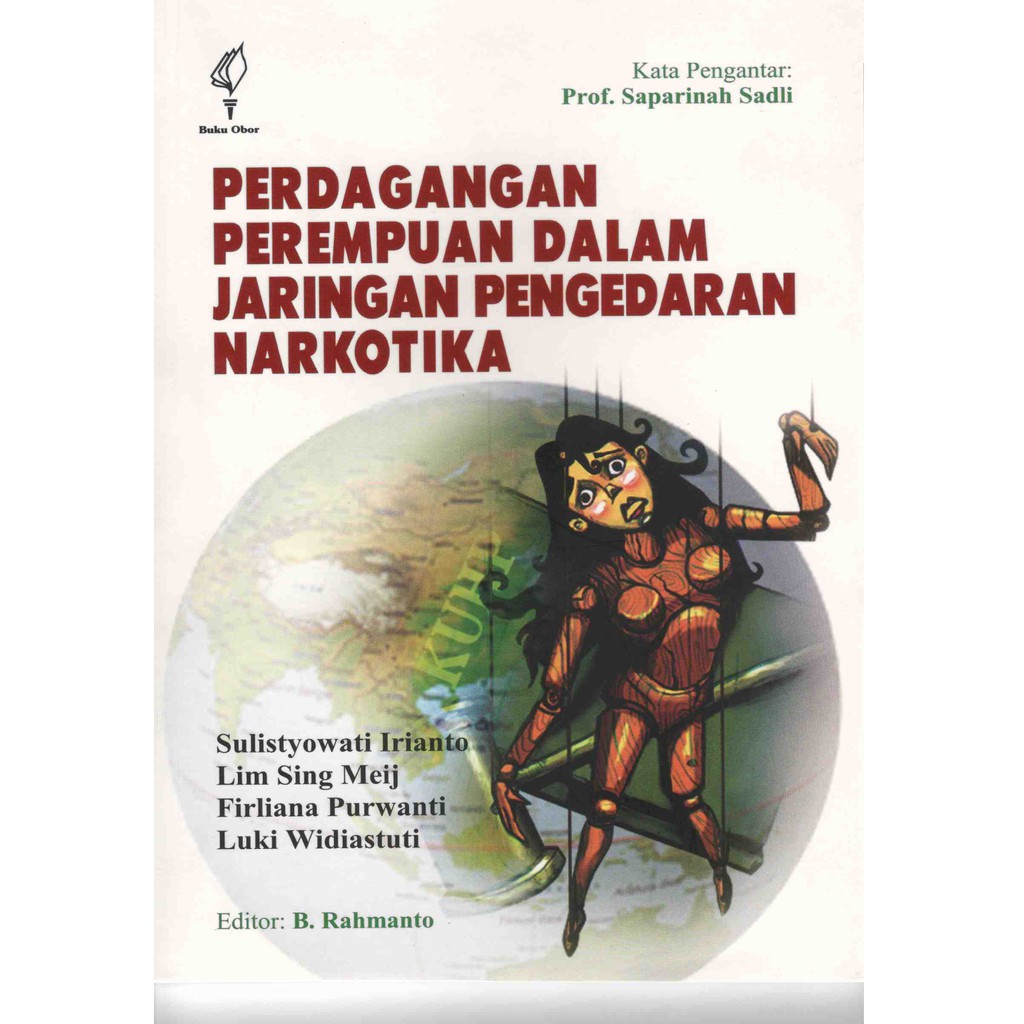 

PERDAGANGAN PEREMPUAN DALAM JARINGAN PENGEDARAN NARKOTIKA **BUKU**