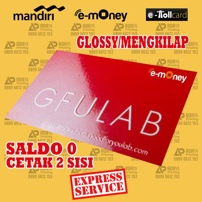 eMoney, eToll, eMoney Mandiri, eMoney Custom Glossy Cetak 2 sisi