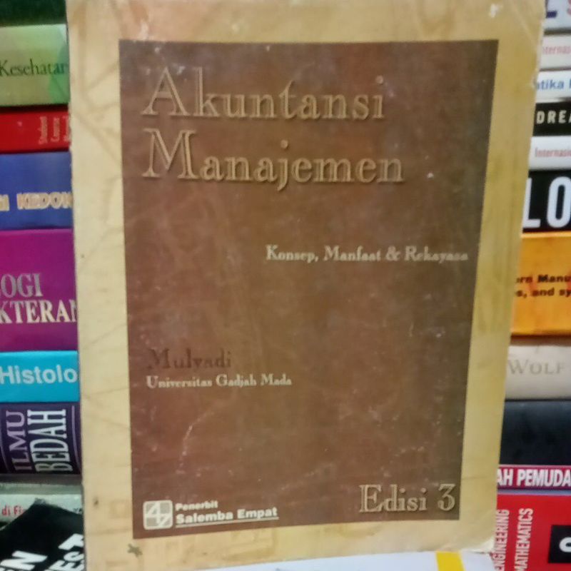 akuntansi manajemen konsep dan manfaat dan rekayasa pengarang Mulyadi edisi ketiga