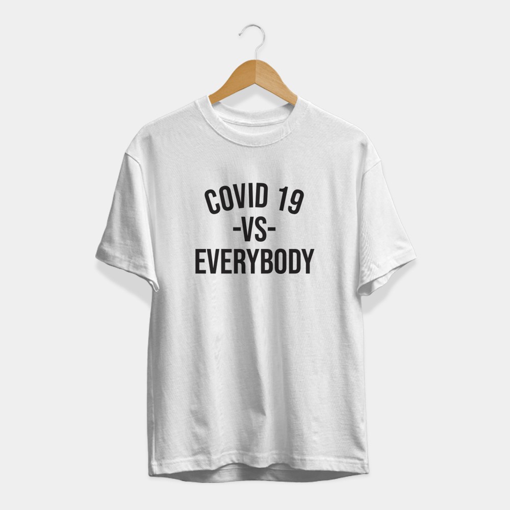 Kuuipo Shop / Kaos Covid 19 Everybody / Tulisan Quotes / Kaos Distro Cewek Cowok / Tshirt keren