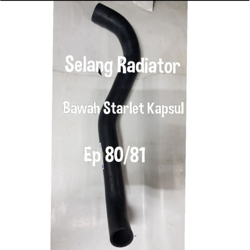 selang radiator bawah Starlet kapsul