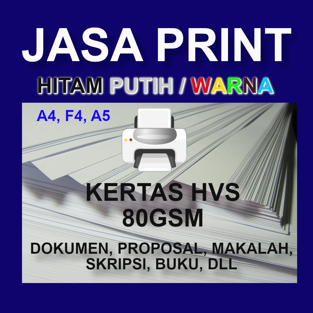 

jasa print kertas HVS 80GSM ( dokumen, buku, majalah, skripsi, proposal, dll )