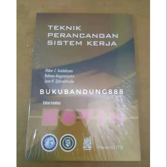

Buku Teknik Perancangan Sistem Kerja - Iftikar Z Sutalaksana