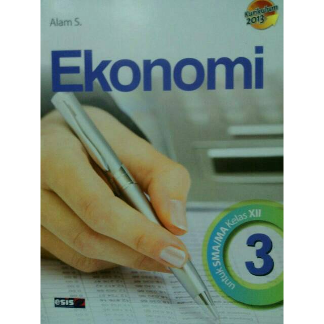 Ekonomi 3 Untuk Sma Ma Kelas Xii Kurikulum 2013 Revisi Shopee Indonesia