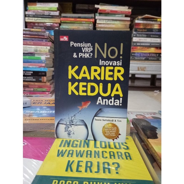 OBRAL BUKU MOTIVASI / BUSINESS / PENGEMBANGAN DIRI / INSPIRASI / EKONOMI / TRANDING / WAWANCARA KERJA / RAHASIA MUDAH MENDAPATKAN PEKERJAAN / SENI MEMPENGARUHI DAN MENJUAL / RAHASIA SUKSES / MENJADI MANUSIA LEBIH HIDUP / MURAH ORIGINAL-KARIER KEDUA