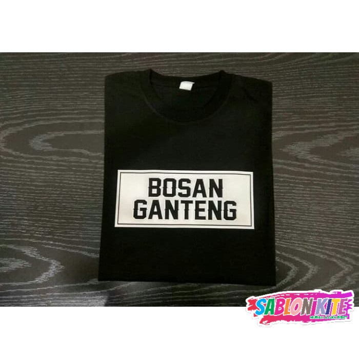 MURAH!!! KAOS T-SHIRT DISTRO BOSAN GANTENG