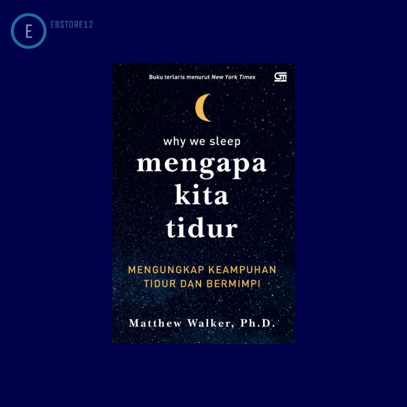 mengapa kita tidur - Matthew Walker
