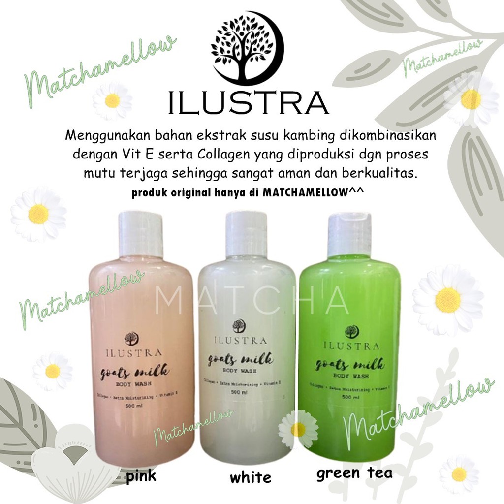 ❄️MATCHA❄️ ILUSTRA BODY WASH 500ML - GOATS MILK SOAP EXTRA COLLAGEN