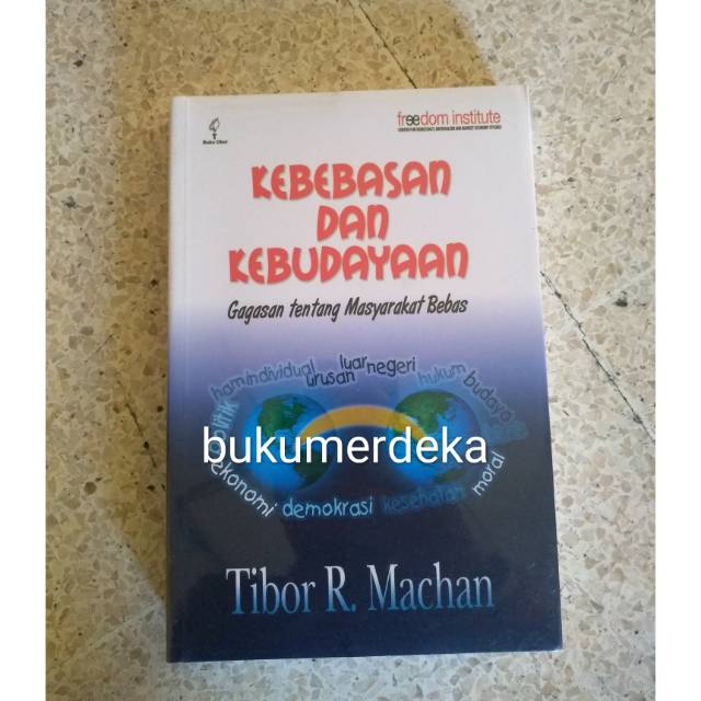 Kebebasan dan kebudayaan gagasan tentang masyarakat bebas - Tibor R Machan