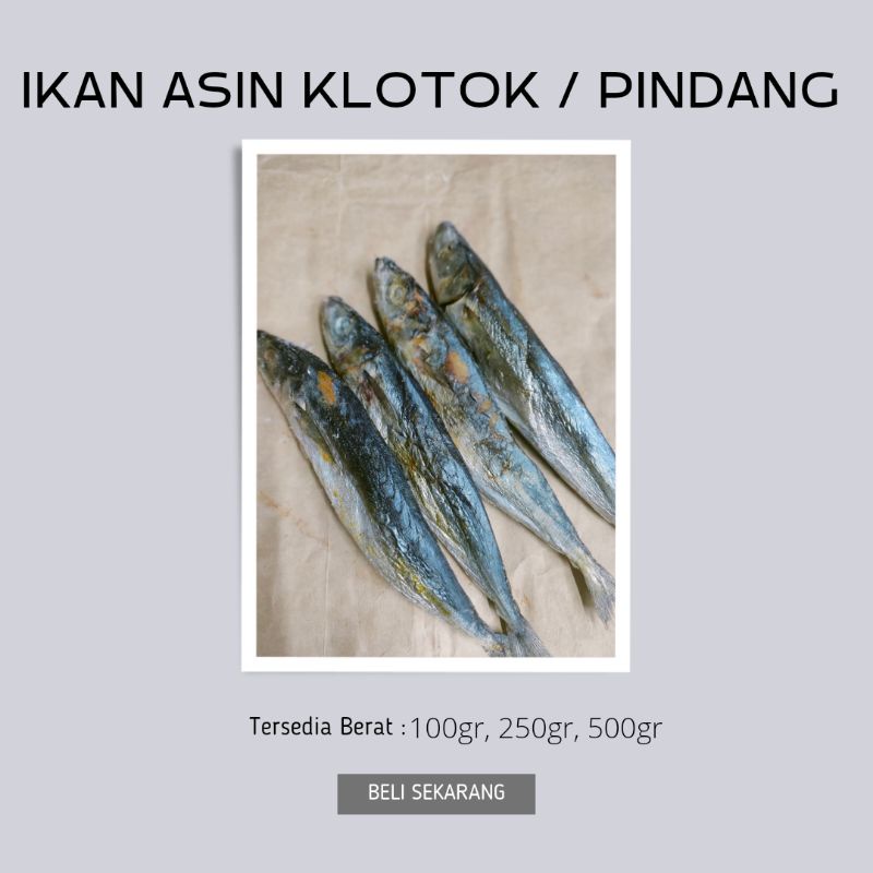 

IKAN KLOTOK/PINDANG ASIN TERMURAH 250gr/500gr