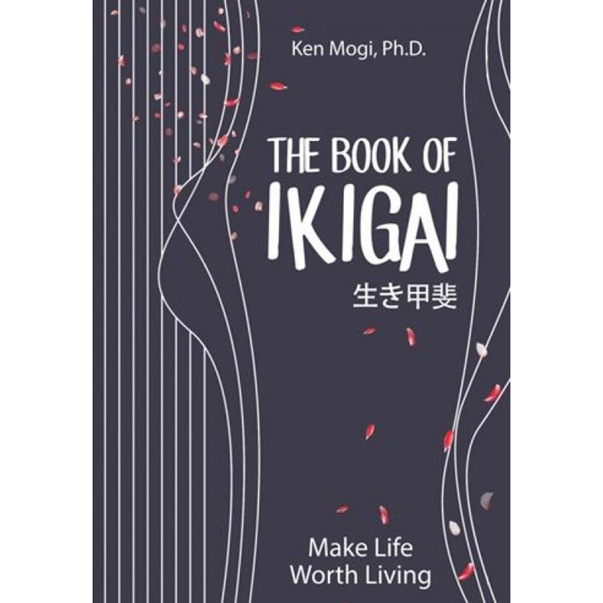 THE BOOK OF IKIGAI - KEN MOGI