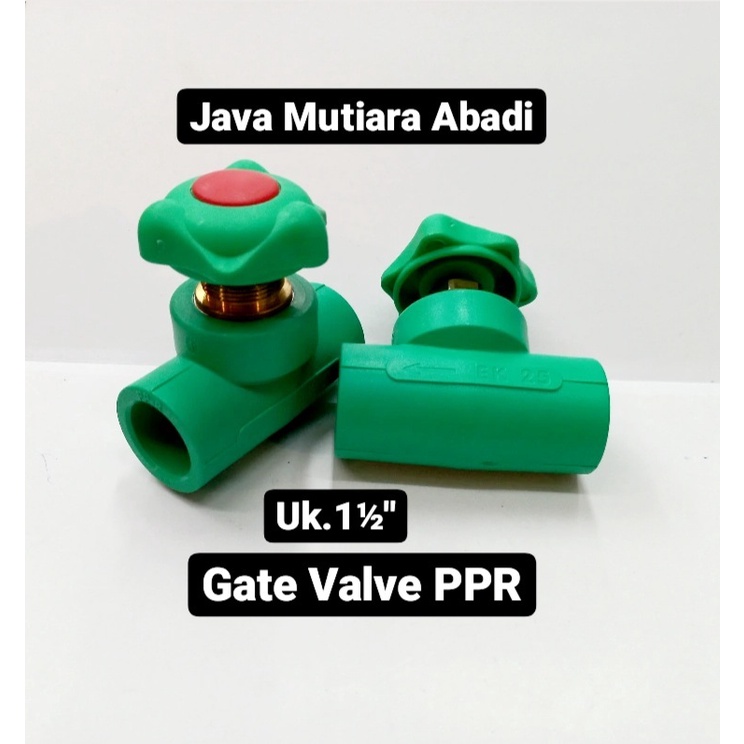 Stop kran 11/2'' inch Stop Valve/Gate valve PPR FITTING PIPA