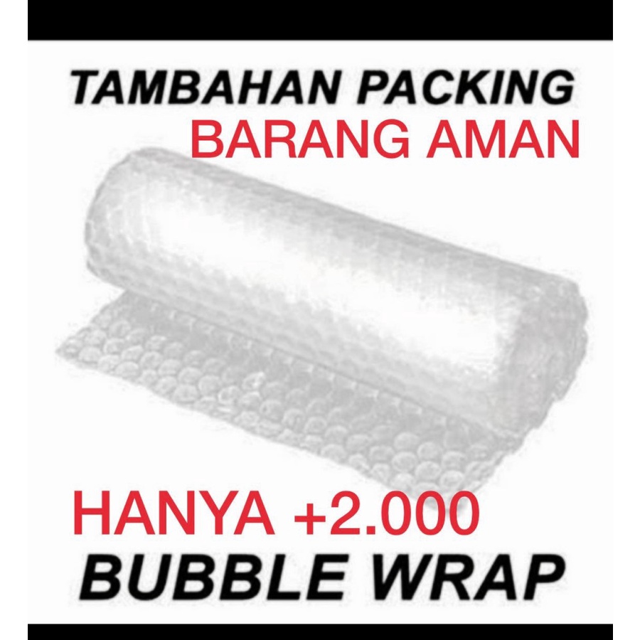 

tambahan packing Bubble wrap Aman