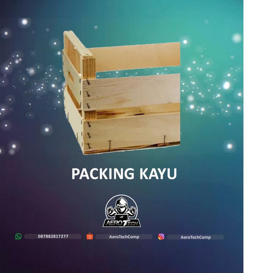 

❀ Packing Kayu ✻