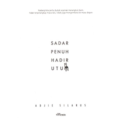 Sadar Penuh Hadir Utuh