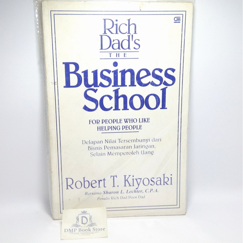 Rich Dad Business School - Robert T Kiyosaki