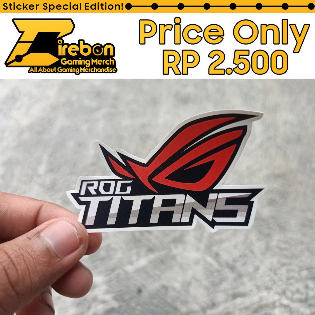 

(PROMO) Sticker Stiker Rog Republic Of Gamers Titans -Hyna Sticker