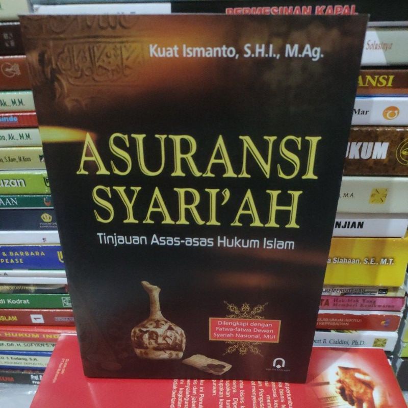 

Asuransi Syariah tinjauan asas asas hukum islam by Kuat lsmanto