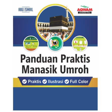 PANDUAN PRAKTIS MANASIK UMROH