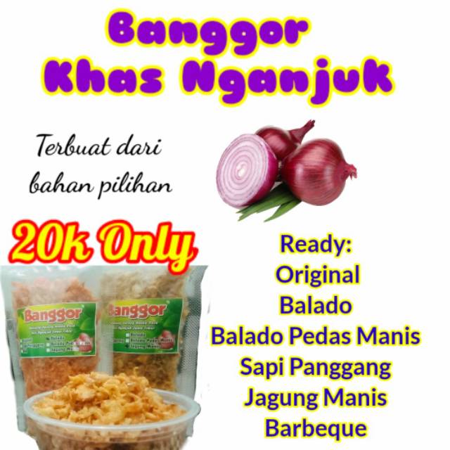 

Bawang Goreng (Banggor) Khas Nganjuk Tersedia 7 Rasa