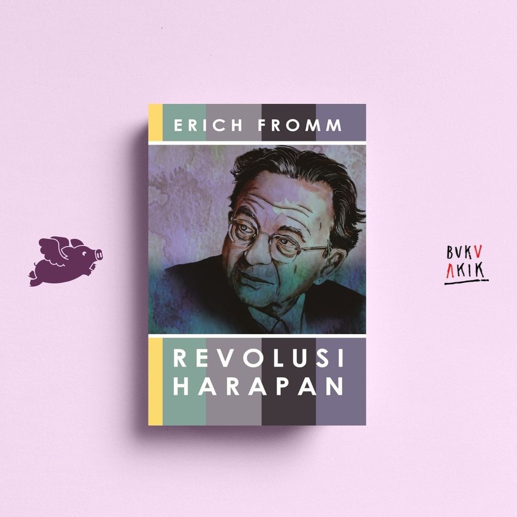 Revolusi Harapan - Erich Fromm