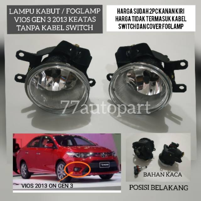 Lampu kabut foglamp vios gen 3 2013 keatas tanpa kabel switch cover