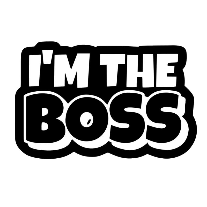 im the boss stiker
