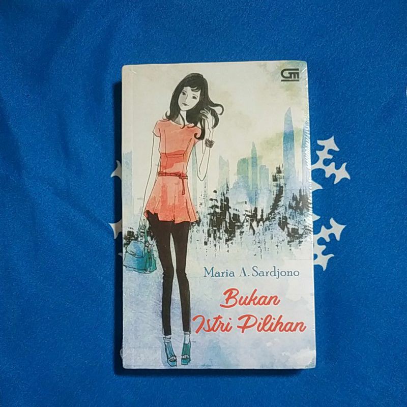 Novel Bukan Istri Pilihan by Maria A Sardjono Segel Original