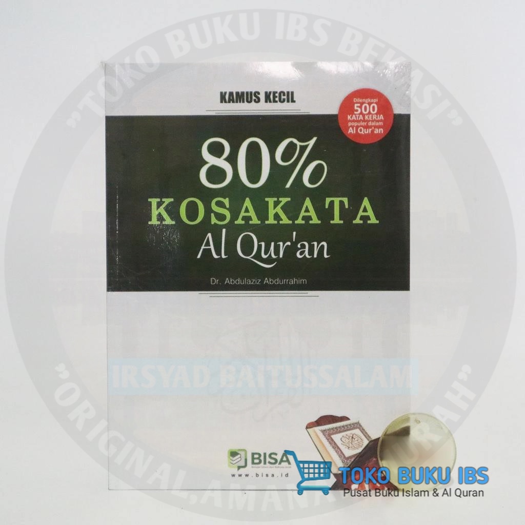 Kamus Bahasa Arab Kamus Kecil 80% Persen Kosakata Al Quran - BISA Publishing