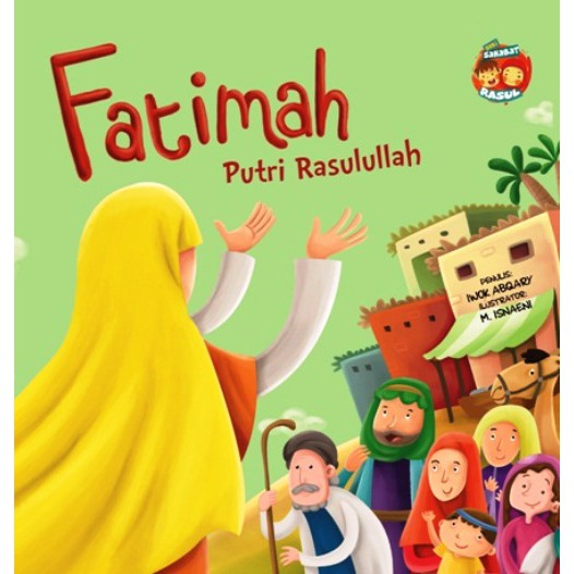 [Bentang-DAR] Buku Anak Boardbook | Seri Sahabat Rasul : Fatimah Putri Rasulullah (BBW)