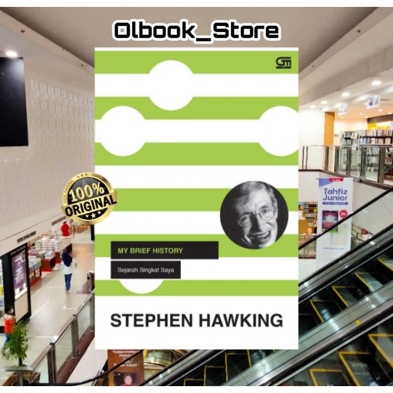 SEJARAH SINGKAT SAYA ( MY BRIEF HISTORY ) ~ STEPHEN HAWKING