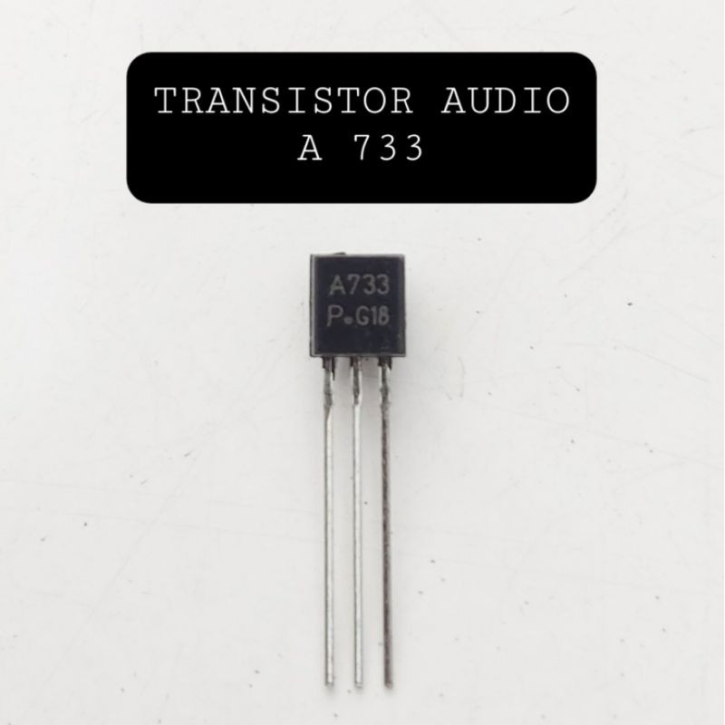 TRANSISTOR AUDIO A733 IC SUARA A 733