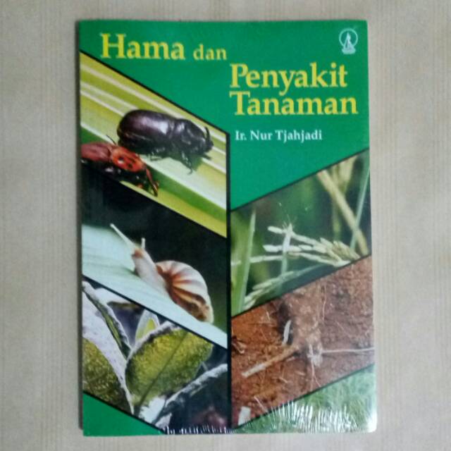 Hama dan Penyakit Tanaman - Ir. Nur Tjahjadi - Buku Original