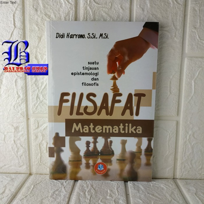 Jual Buku ORIGINAL FILSAFAT MATEMATIKA - SUATU TINJAUAN EPISTEMOLOGIS ...