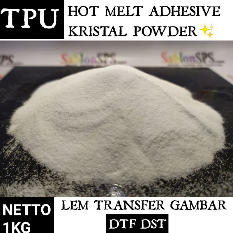 TPU HOT MELT ADHESIVE CRYSTAL POWDER PREMIUM DTF DST 1KG