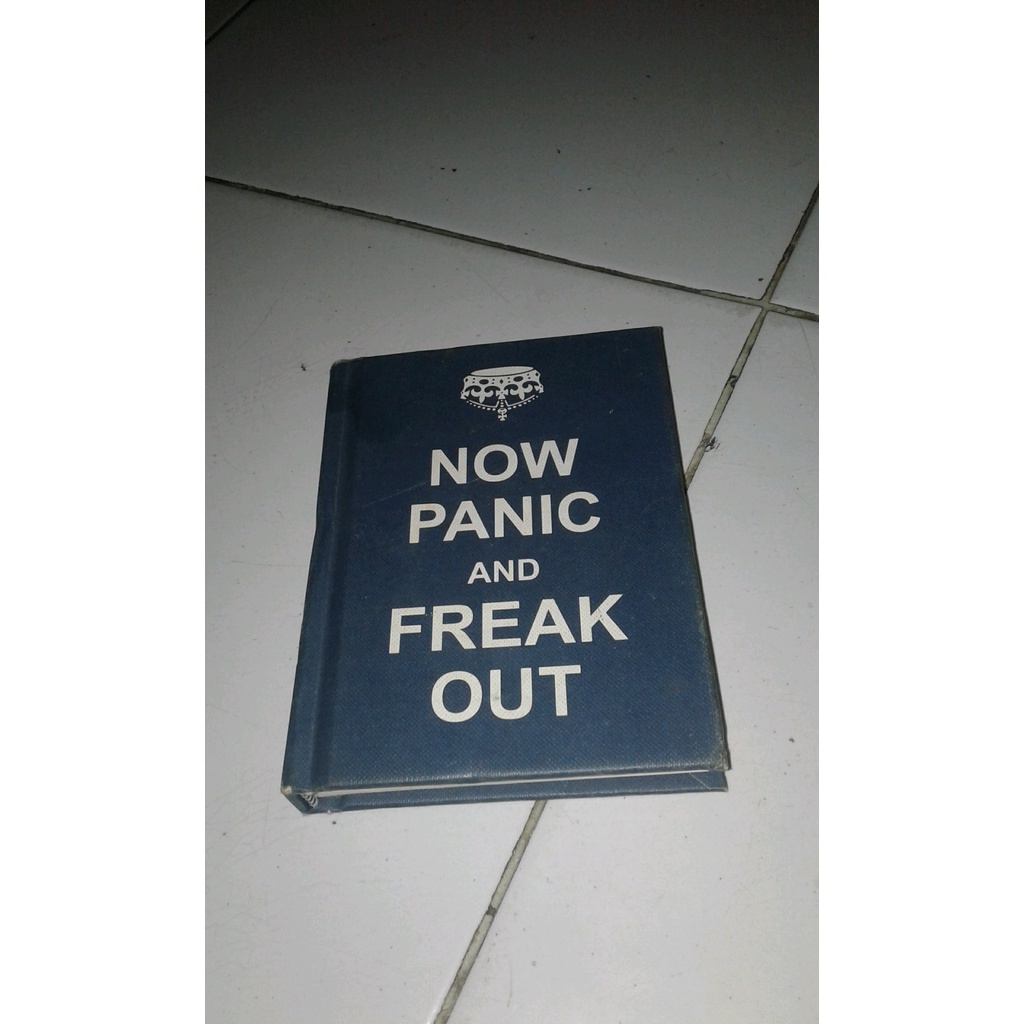 

ORIGINAL Now Panic And Freak Out