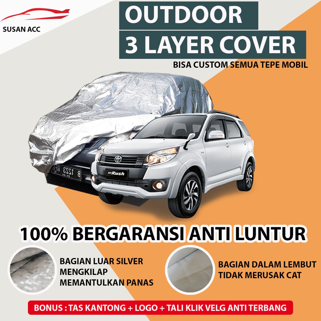 OUTDOOR PREMIUM Body Cover Mobil Rush/Terios lama old / Sarung Mobil Terios konde waterproof