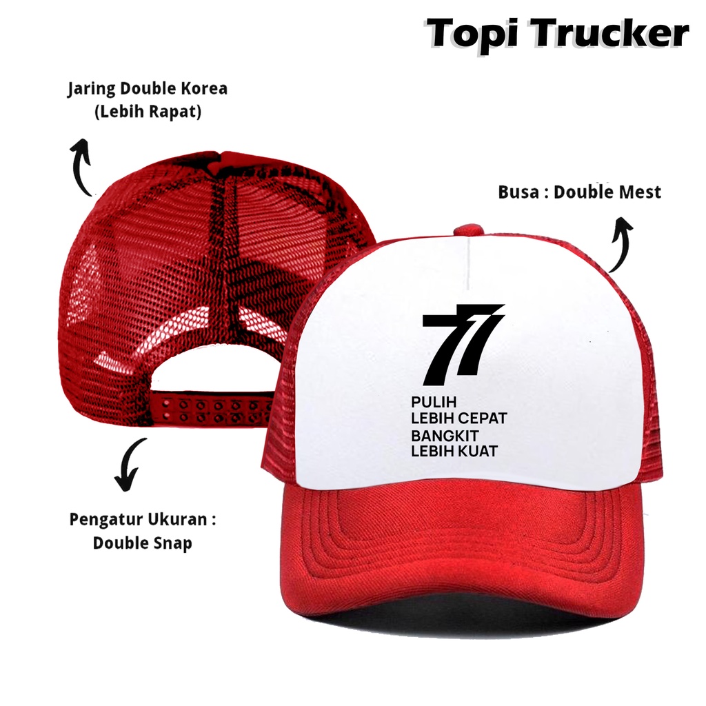 Topi Jaring Trucker Hari Kemerdekaan Indonesia ke 77 Indonesia Pulih Lebih Cepat Bangkit Lebih Kuat , Dirgahayu RI ke 77