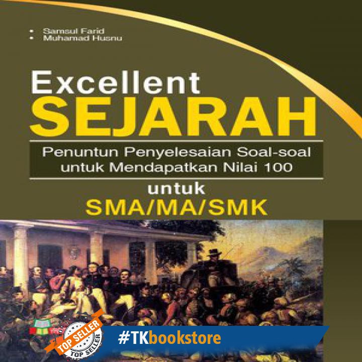 Pendidikan Buku Bank Soal - Excellent Sejarah Sma Yrama Widya